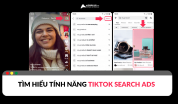 TikTok Search Ads: Hiển thị quảng cáo trong thanh tìm kiếm