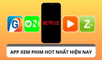 Tổng hợp những app xem phim hot nhất hiện nay