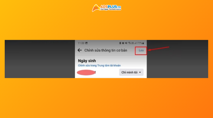 Bước 5: Sau khi hoàn tất việc chỉnh sửa, hãy nhấn “Lưu” để xác nhận thay đổi.