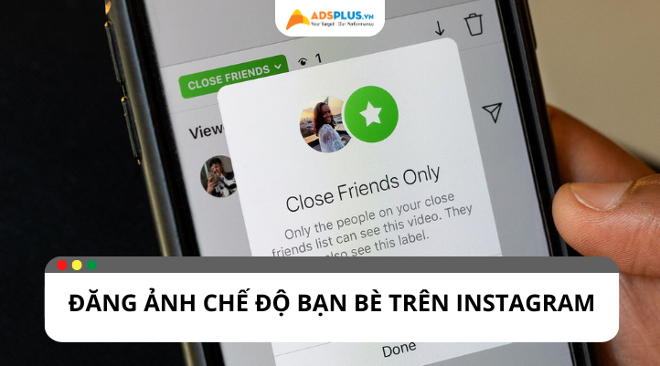 Tính năng mới: Đăng ảnh ở chế độ bạn bè trên Instagram