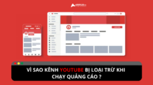 Lý do các kênh Youtube bị loại trừ khi chạy quảng cáo