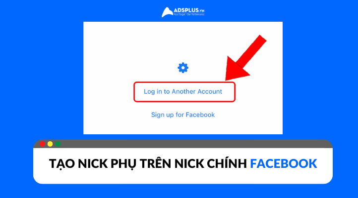 Cập nhật mới: Tạo nick phụ trên nick chính Facebook