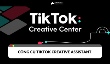 TikTok Creative Assistant: Trợ lý tuyệt vời cho nhà sáng tạo