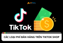 Tìm hiểu về những loại phí bán hàng trên TikTok Shop