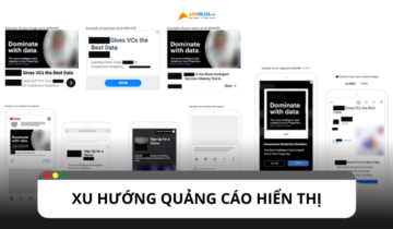 Tổng hợp những xu hướng quảng cáo hiển thị mới không thể bỏ lỡ