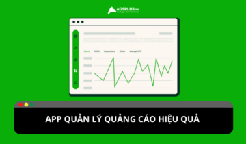 App quản lý quảng cáo: Công cụ đắc lực cho doanh nghiệp