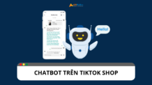 Chatbot trên TikTok Shop: Công cụ hỗ trợ bán hàng hiệu quả