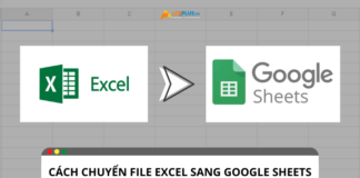 Gợi ý cách chuyển file Excel sang Google Sheets đơn giản