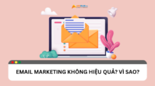 Vì sao triển khai Email Marketing không hiệu quả?