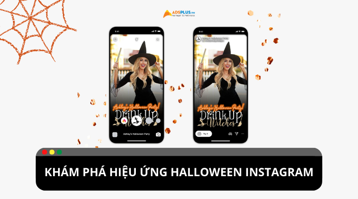 Khám phá những hiệu ứng Halloween thú vị của Instagram