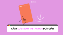 Cách lưu story Instagram trên điện thoại và máy tính Cách lưu story Instagram trên điện thoại và máy tính