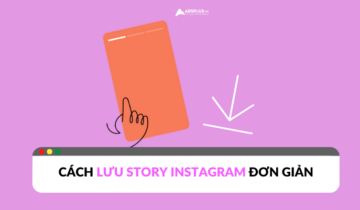 Cách lưu story Instagram trên điện thoại và máy tính