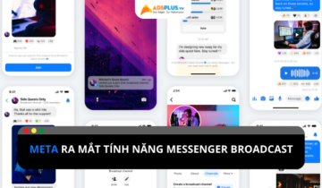 Meta mở rộng tính năng Messenger Broadcast