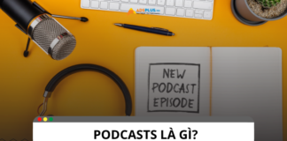 Podcasts là gì? Các loại hình của Podcasts