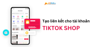 Hướng dẫn chi tiết liên kết tài khoản tiếp thị TikTok Shop