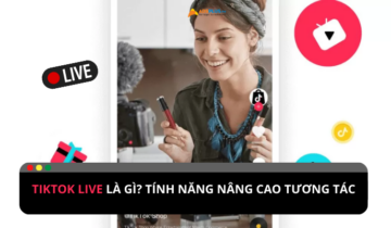 TikTok Live là gì? Trải nghiệm tương tác với người dùng