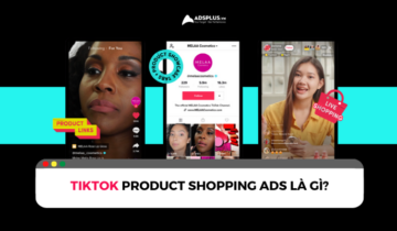 TikTok product shopping ads là gì?