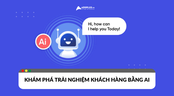 Cách AI mang lại trải nghiệm cá nhân hóa cho khách hàng