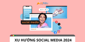 Xu hướng Social Media 2024: Tổng hợp những dự đoán cần biết