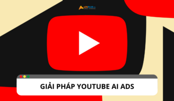 Youtube AI Ads: Giải pháp quảng cáo mới
