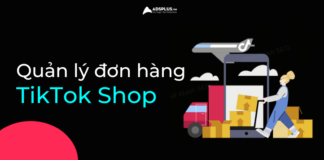 Quy trình quản lý đơn hủy trên TikTok Shop