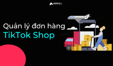 Quy trình quản lý đơn hủy trên TikTok Shop