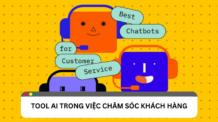 Tool AI hỗ trợ dịch vụ chăm sóc khách hàng