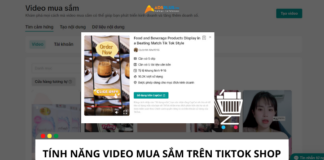 Video mua sắm trên TikTok Shop: Hướng dẫn tạo và sử dụng