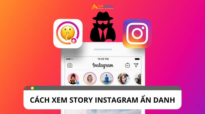 Làm thế nào để xem story Instagram ẩn danh không bị phát hiện?
