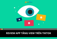 Review app tăng view miễn phí trên TikTok