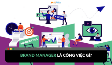 Vị trí Brand Manager làm công việc gì?