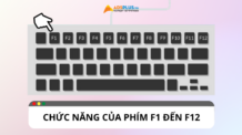 Tổng hợp chức năng của các phím F1 đến F12 trên máy tính