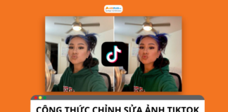 Gợi ý công thức chỉnh ảnh TikTok cực chất