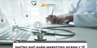 Khó khăn marketing ngành y tế: 5 thách thức và cách giải quyết