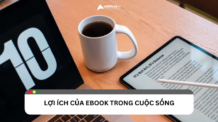 Tìm hiểu những lợi ích của Ebook trong cuộc sống