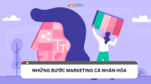 Những bước thực hiện và lợi ích của Marketing cá nhân hóa