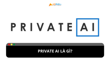 Sự khác biệt của Private AI là gì?