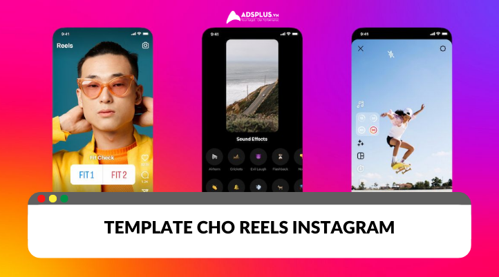 Template cho Instagram Reel là gì?