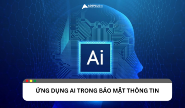 Ứng dụng AI trong bảo mật thông tin: Cơ hội và thách thức