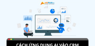 Cách ứng dụng AI vào CRM để tự động hóa marketing