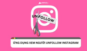 Gợi ý một số ứng dụng xem ai unfollow Instagram