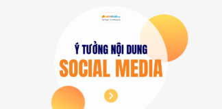 Tổng hợp các ý tưởng nội dung Social Media nổi bật