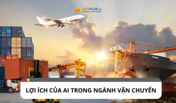 Những lợi ích của AI khi ứng dụng trong ngành vận chuyển