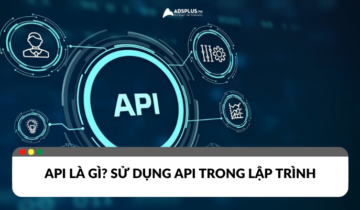 API là gì? Cách sử dụng API trong lập trình