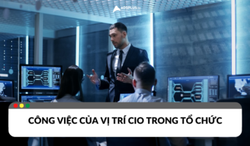 CIO là gì? Công việc của một CIO