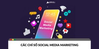 Những chỉ số Social media marketing quan trọng cần biết