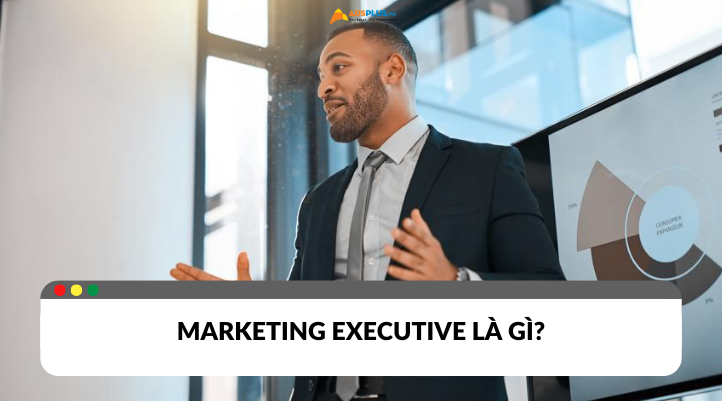 Marketing executive là gì?