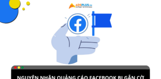 Quảng cáo Facebook bị gắn cờ: Nguyên nhân và cách khắc phục