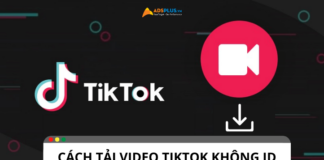 Hướng dẫn chi tiết cách tải video TikTok không ID