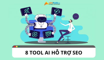 Tool AI SEO: 8 công cụ giúp tối ưu hóa công việc